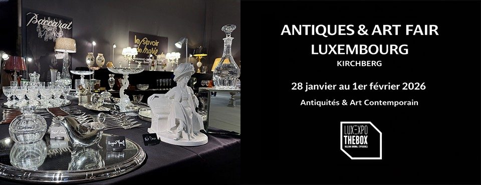 LUXEMBOURG : ANTIQUES & ART FAIR LUXEXPO 2026