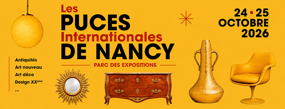 Les Puces Internationales de Nancy, 24 et 25 octobre 2026 au Parc des Expositions