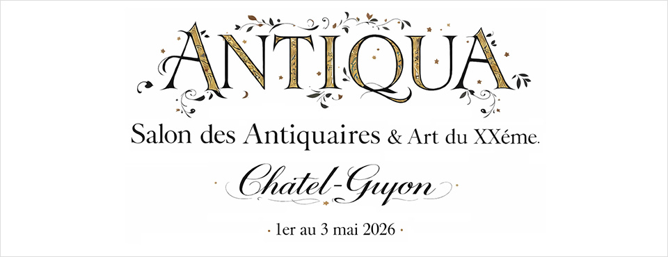 salon des Antiquaires Antiqua Châtel-Guyon 2026