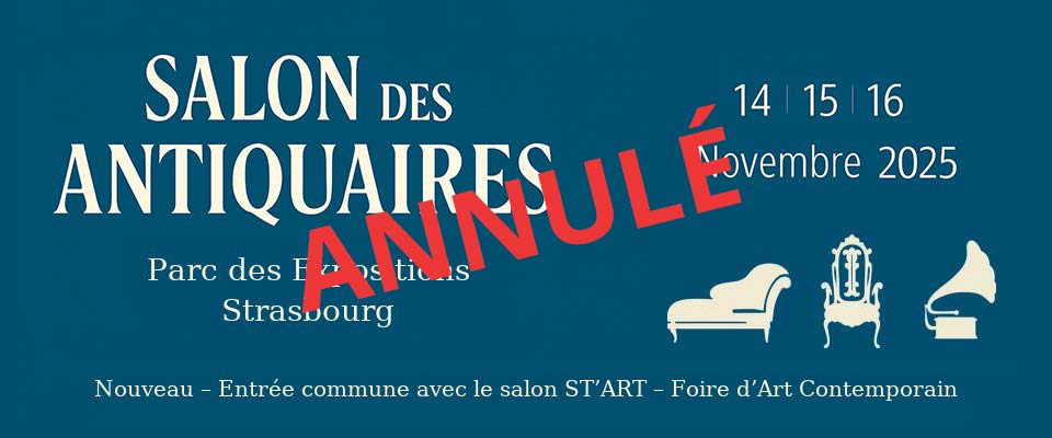 Annulation Salon des Antiquaires Strasbourg – novembre 2025